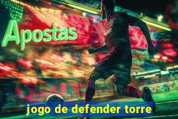 jogo de defender torre